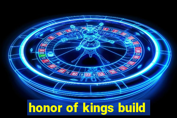 honor of kings build